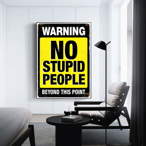 No Stupid People Quote